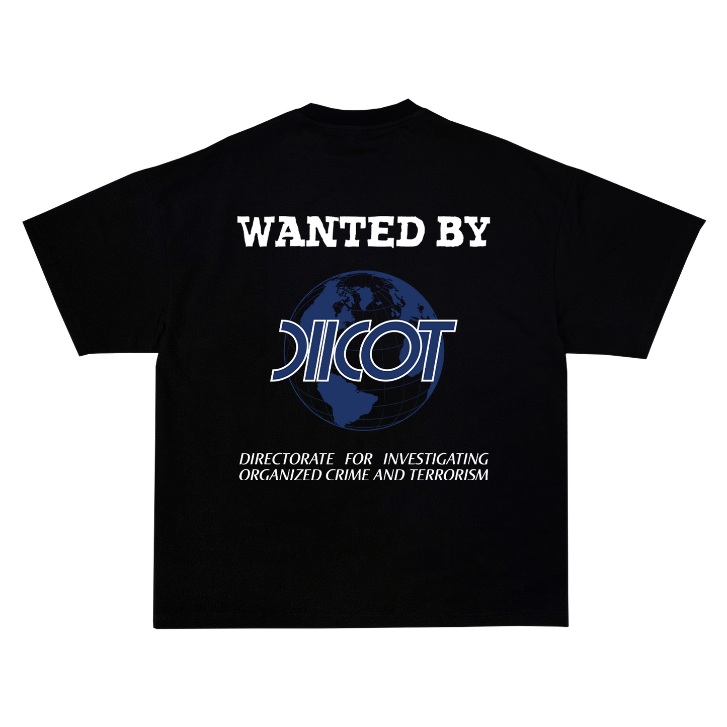 "Wanted by DIICOT" Tee