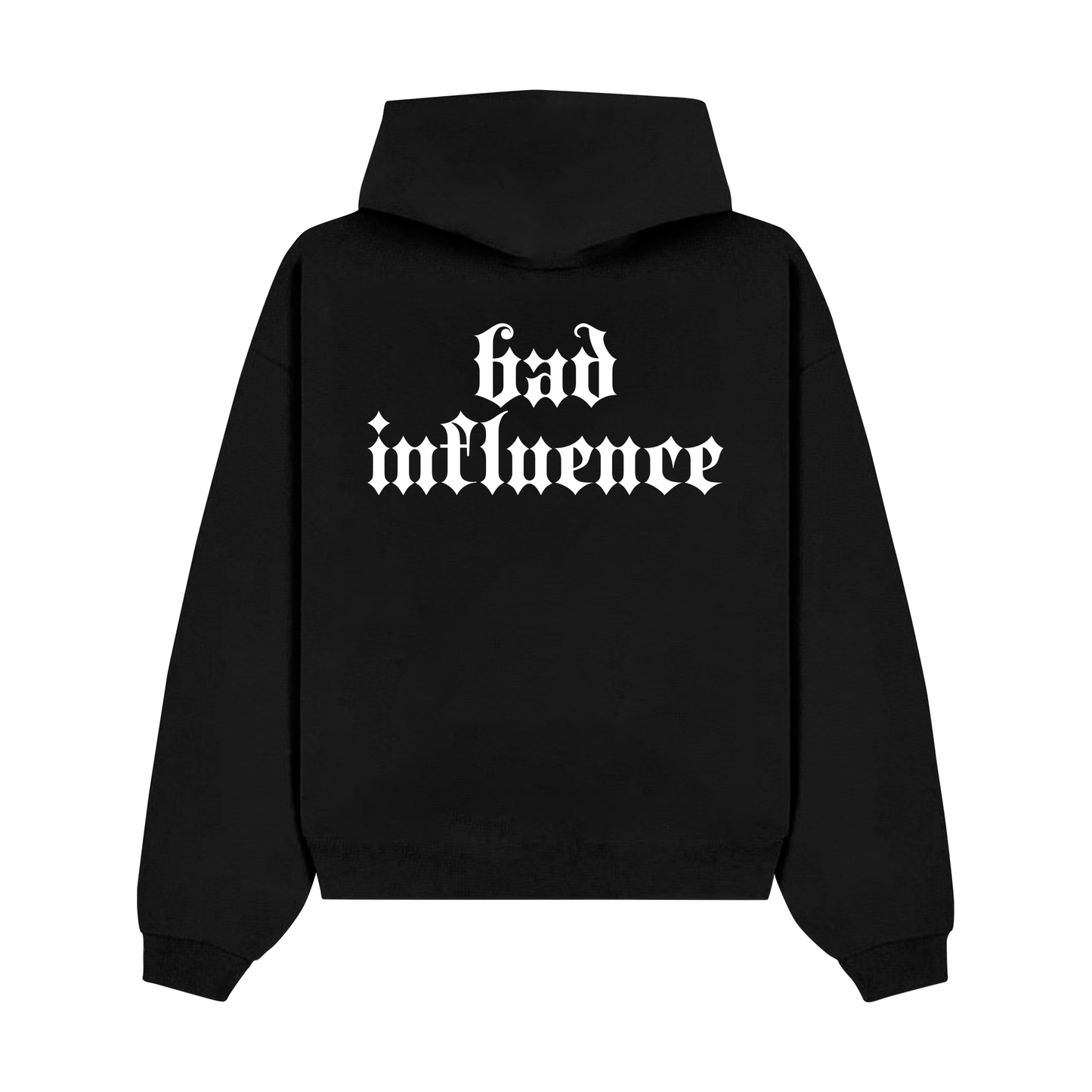 "Bad Influence" Hoodie