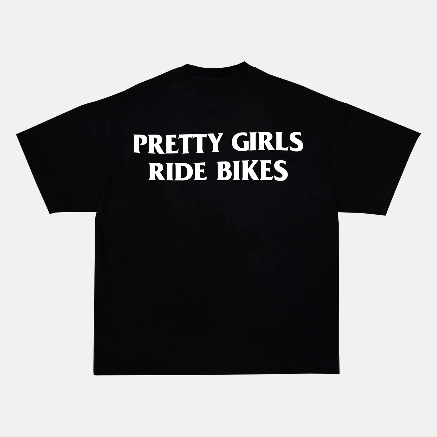 PRETTY GIRLS RIDE BIKES artwork on a t-shirt