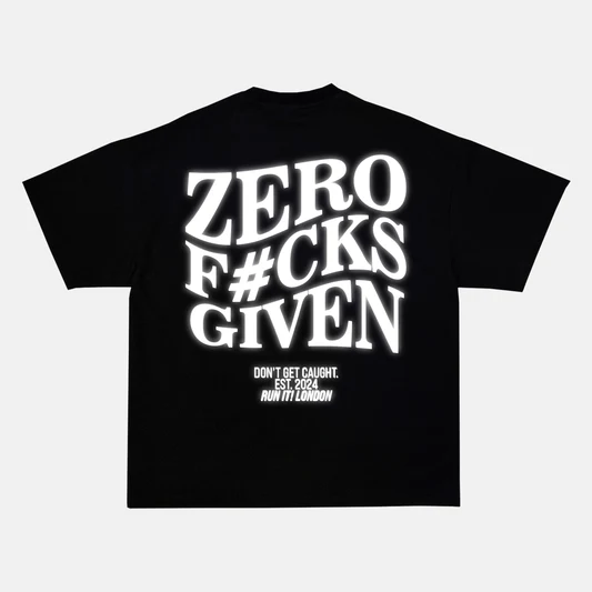Reflective ZERO F#CKS GIVEN artwork on a t-shirt