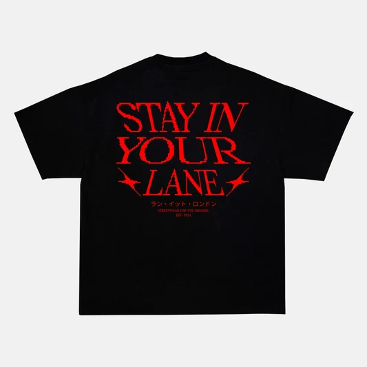 STAY IN YOUR LANE back print on a t-shirt