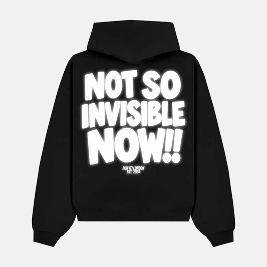 Reflective NOT SO INVISIBLE NOW back print on a hoodie