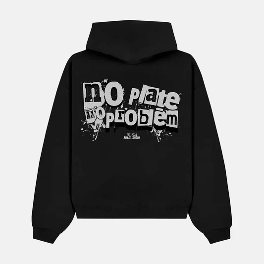 NO PLATE NO PROBLEM artwork on a hoodie