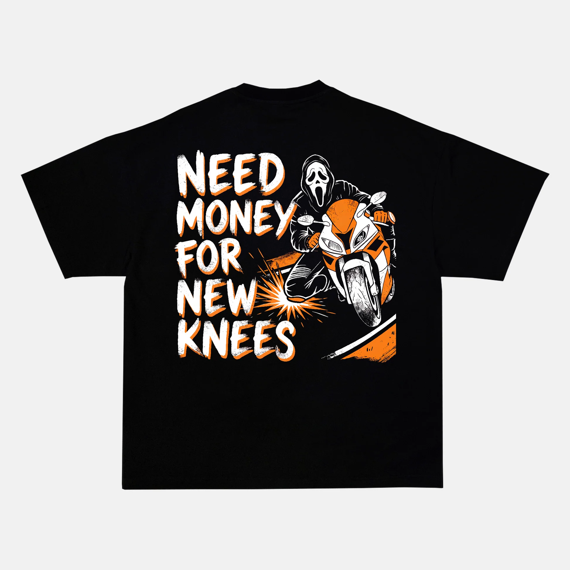NEED MONEY FOR NEW KNEES back print on a t-shirt
