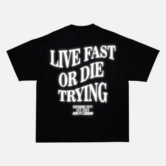 Reflective LIVE FAST OR DIE TRYING artwork on a t-shirt
