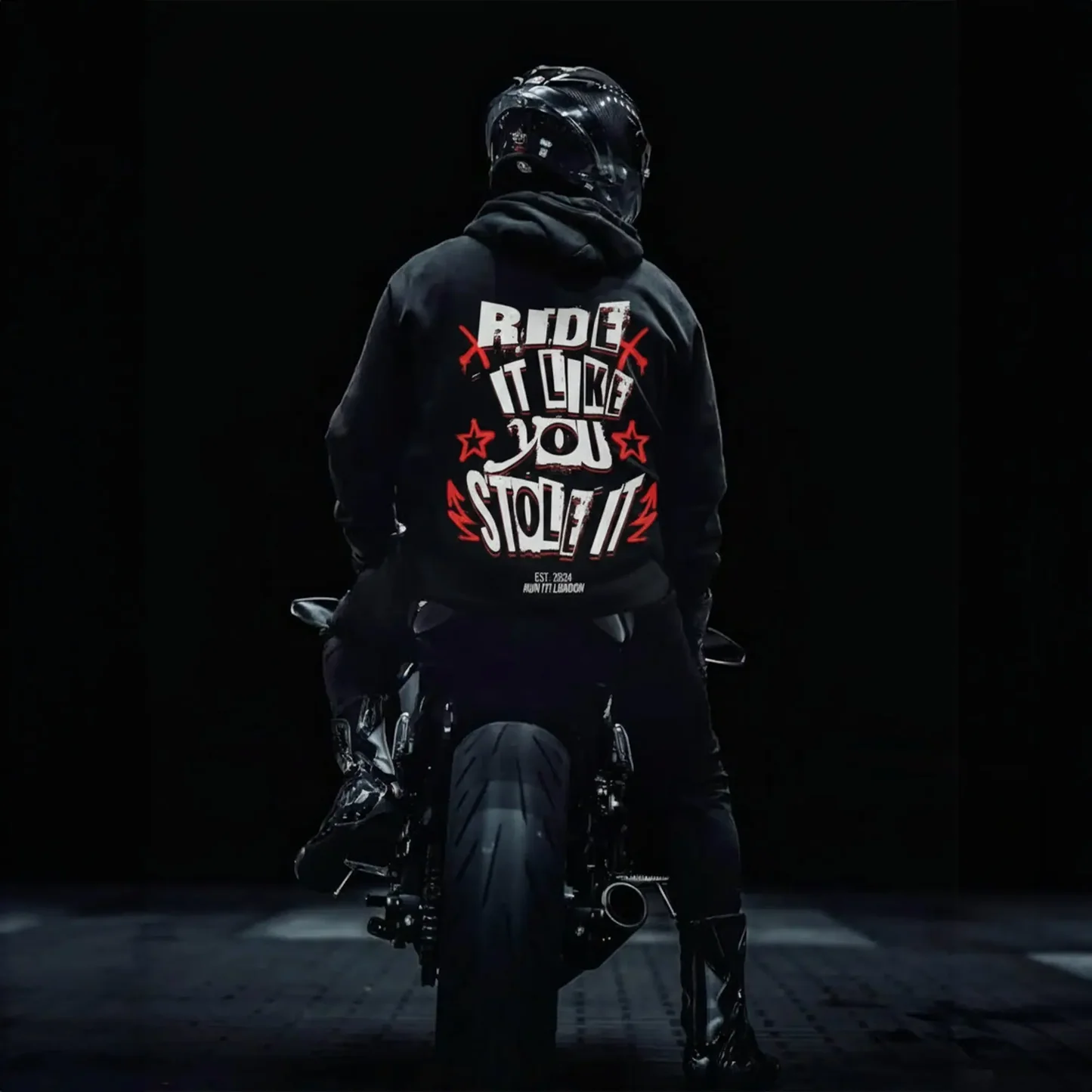 RIDE IT LIKE YOU STOLE IT artwork on a hoodie