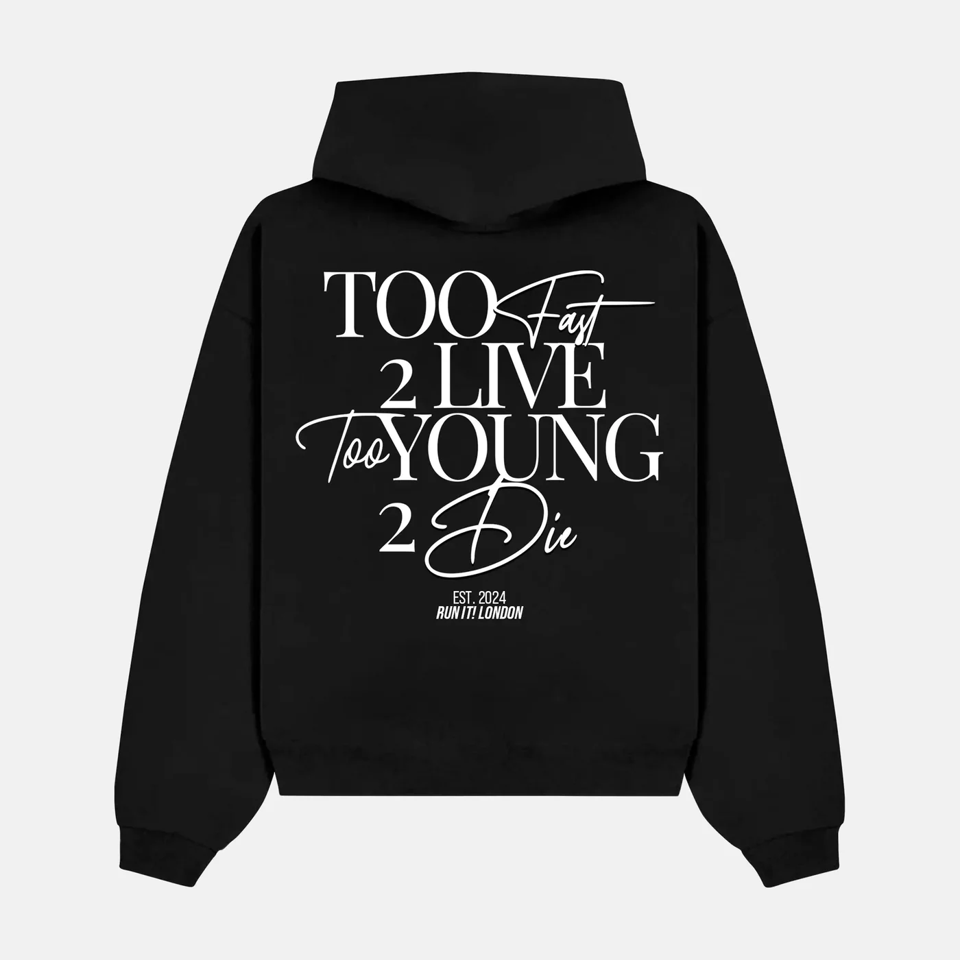 Preview of your personalised TOO FAST 2 LIVE TOO YOUNG 2 DIE Hoodie
