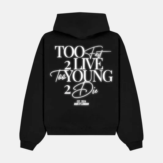 Reflective TOO FAST 2 LIVE TOO YOUNG 2 DIE artwork on a hoodie