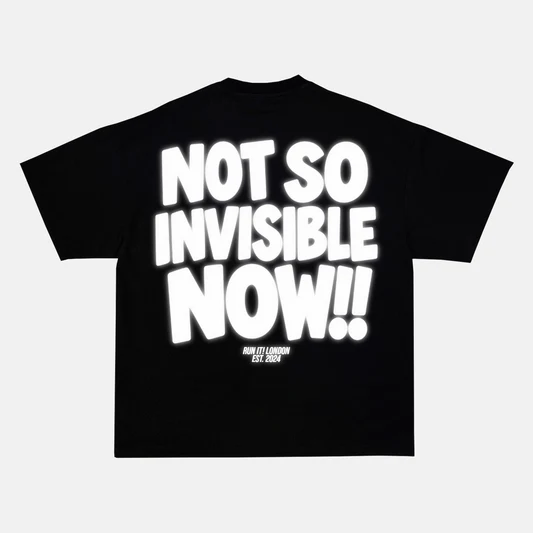 Reflective NOT SO INVISIBLE NOW back print on a t-shirt