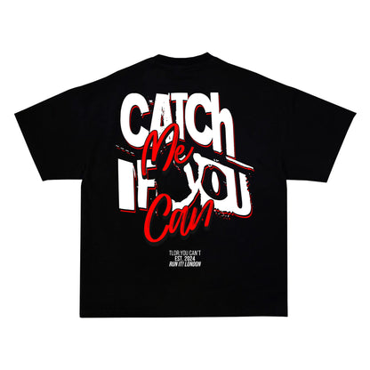 "CATCH ME IF YOU CAN" Tee RunIt!