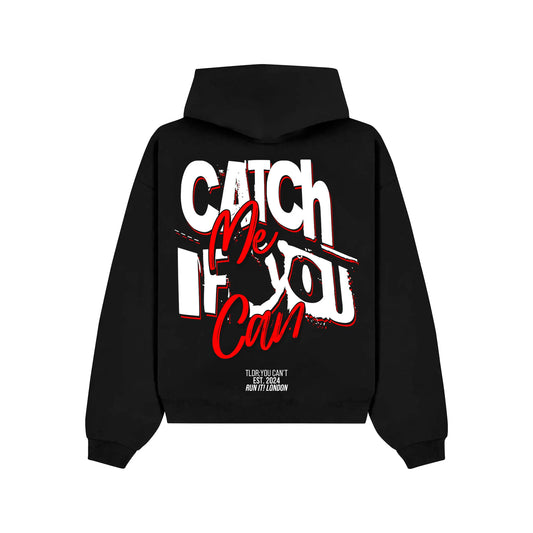 "CATCH ME IF YOU CAN" Hoodie RunIt!