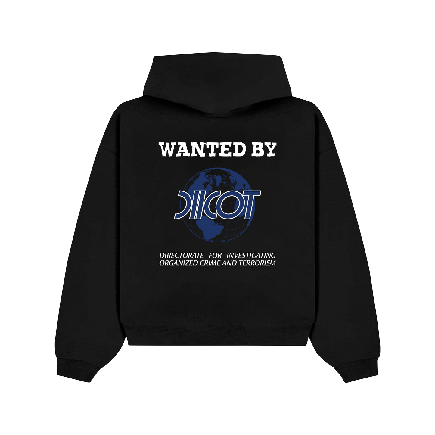 "Wanted by DIICOT" Hoodie