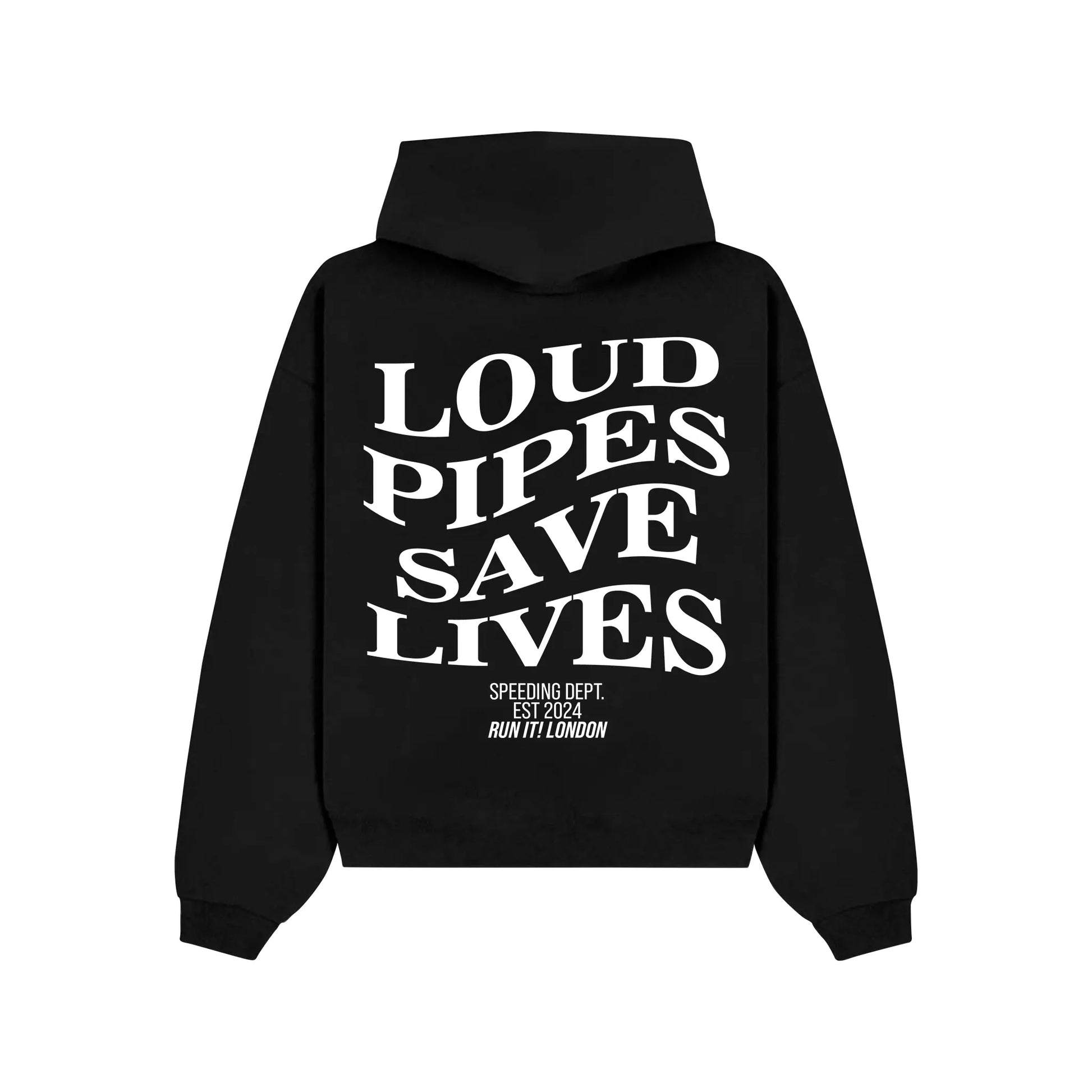 "LOUD PIPES SAVE LIVES" Hoodie RunIt!