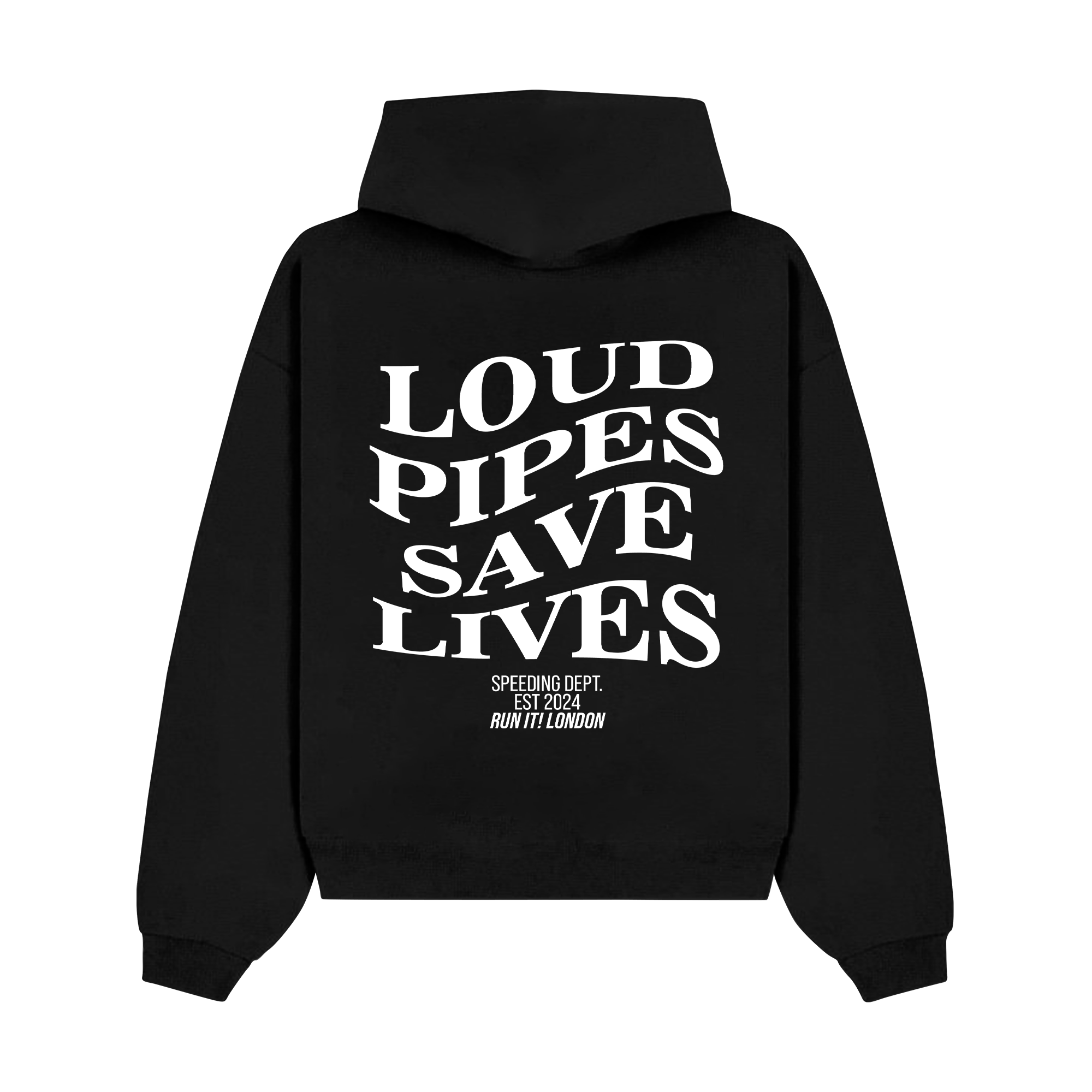 "Loud Pipes Save Lives" Hoodie