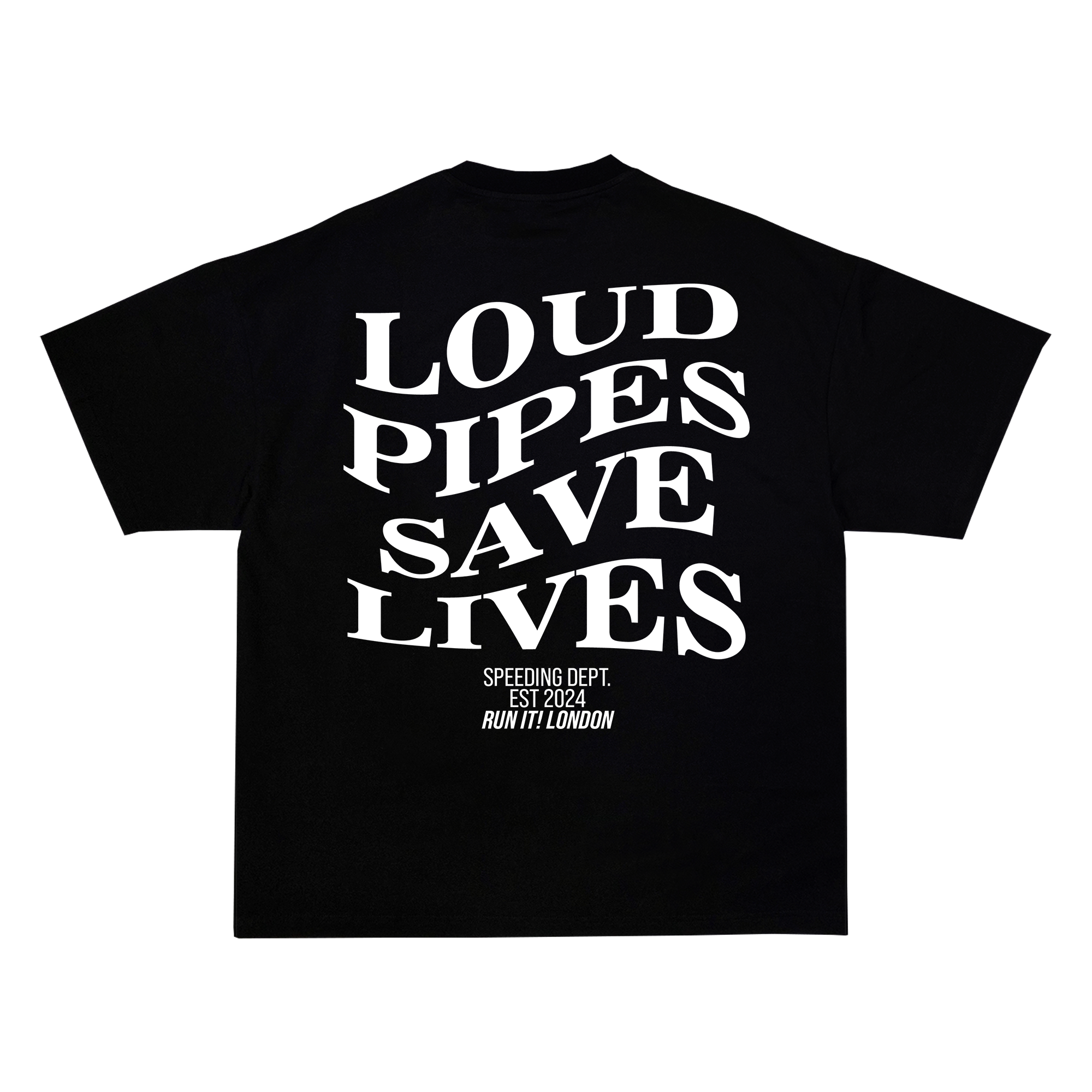 "Loud Pipes Save Lives" Tee