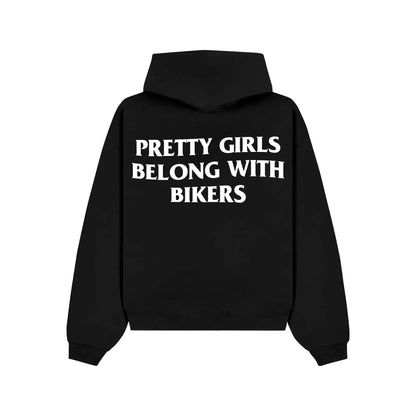"PRETTY GIRLS BELONG WITH BIKERS" Hoodie RunIt!