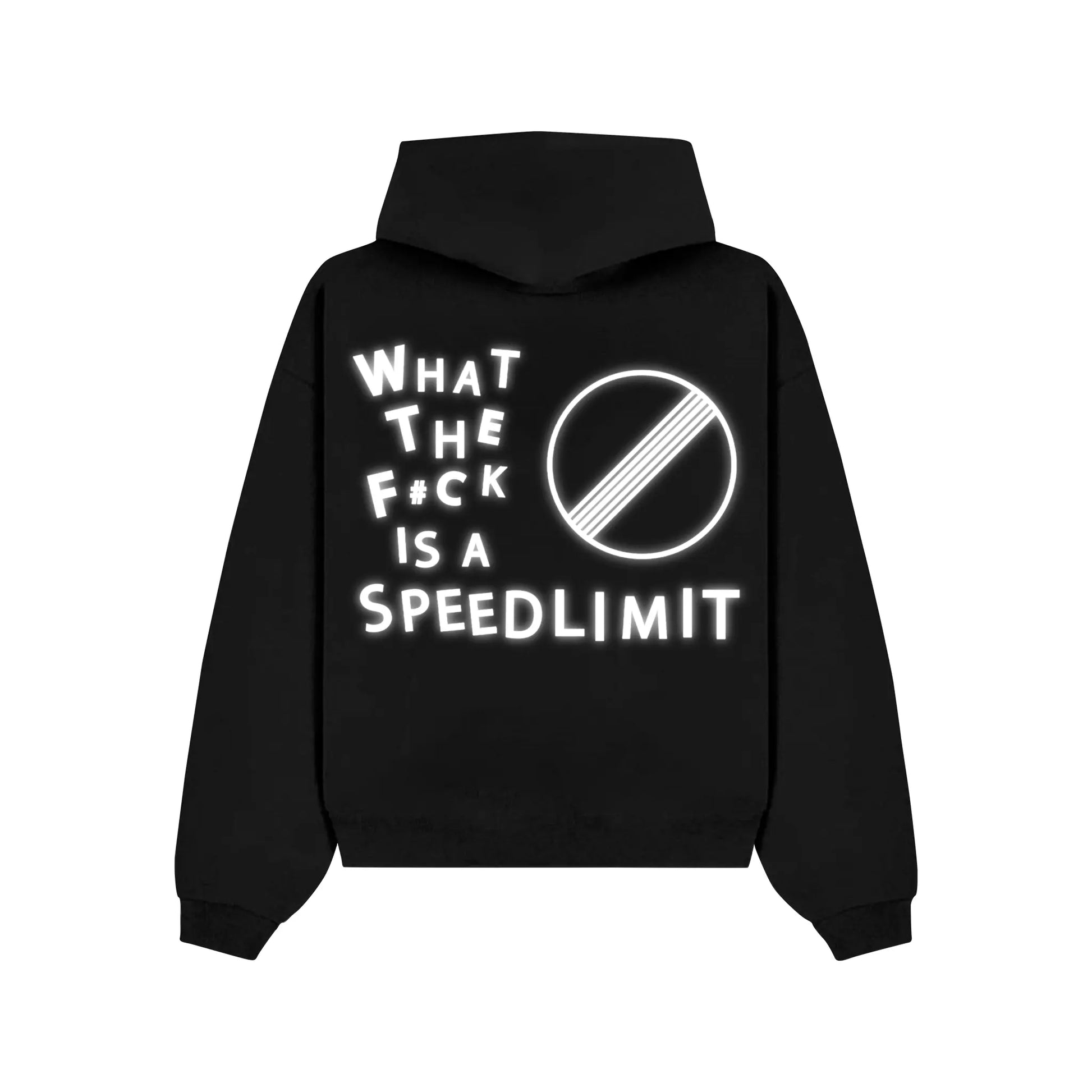 "WHAT THE F#CK IS A SPEEDLIMIT" Hoodie RunIt!