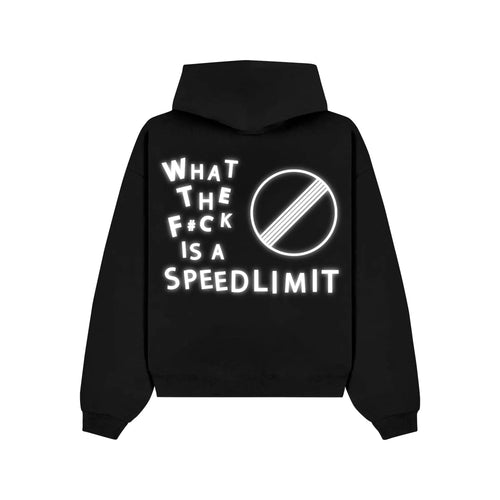 "WHAT THE F#CK IS A SPEEDLIMIT" Hoodie RunIt!