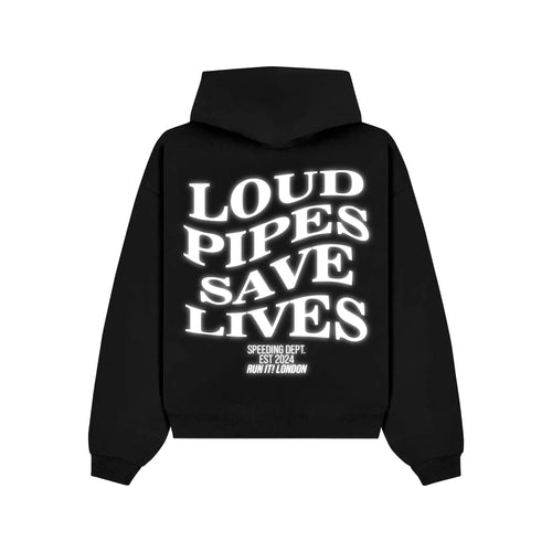 "LOUD PIPES SAVE LIVES" Hoodie RunIt!