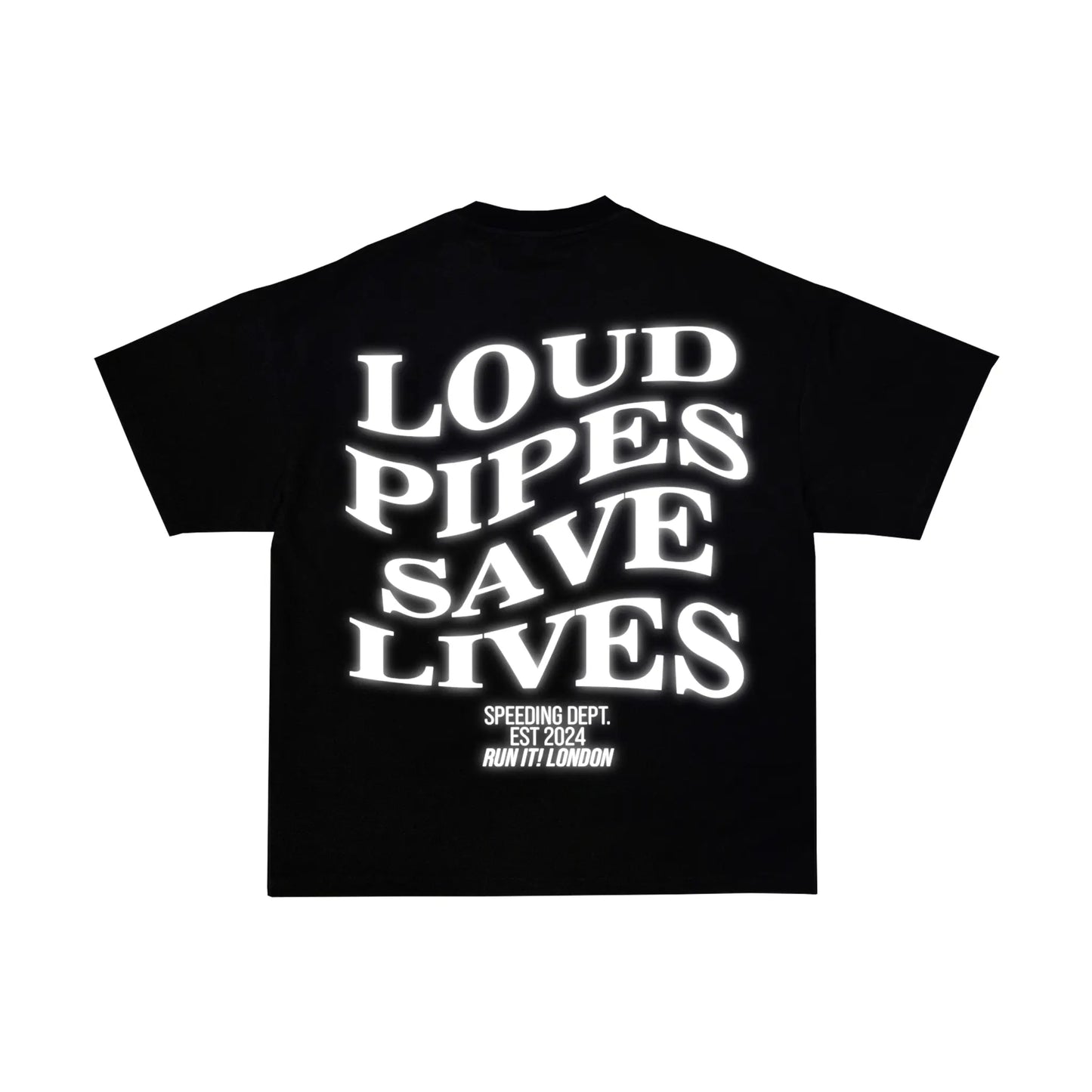 "LOUD PIPES SAVE LIVES" Tee RunIt!