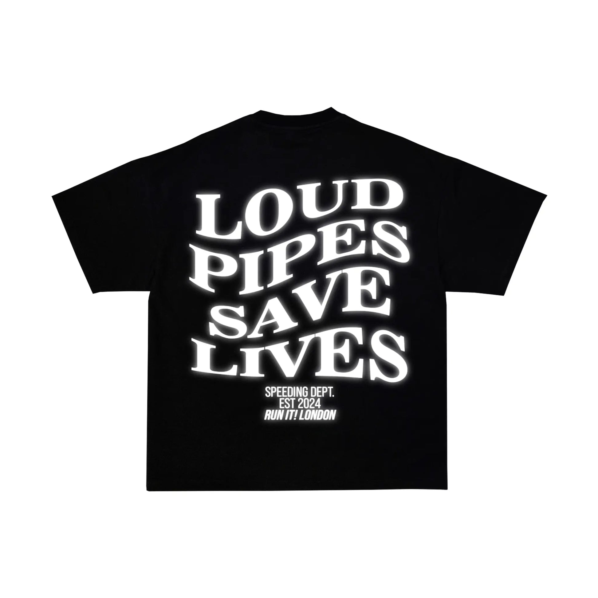 "LOUD PIPES SAVE LIVES" Tee RunIt!