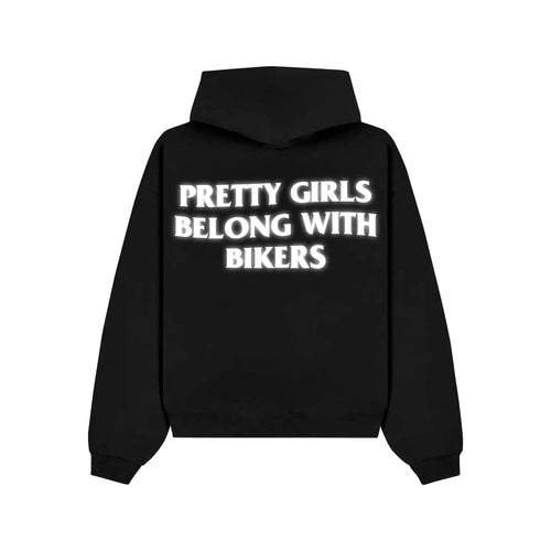 "PRETTY GIRLS BELONG WITH BIKERS" Hoodie RunIt!