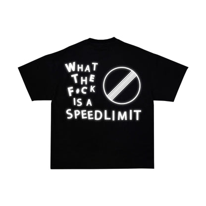 "WHAT THE F#CK IS A SPEEDLIMIT" Tee RunIt!