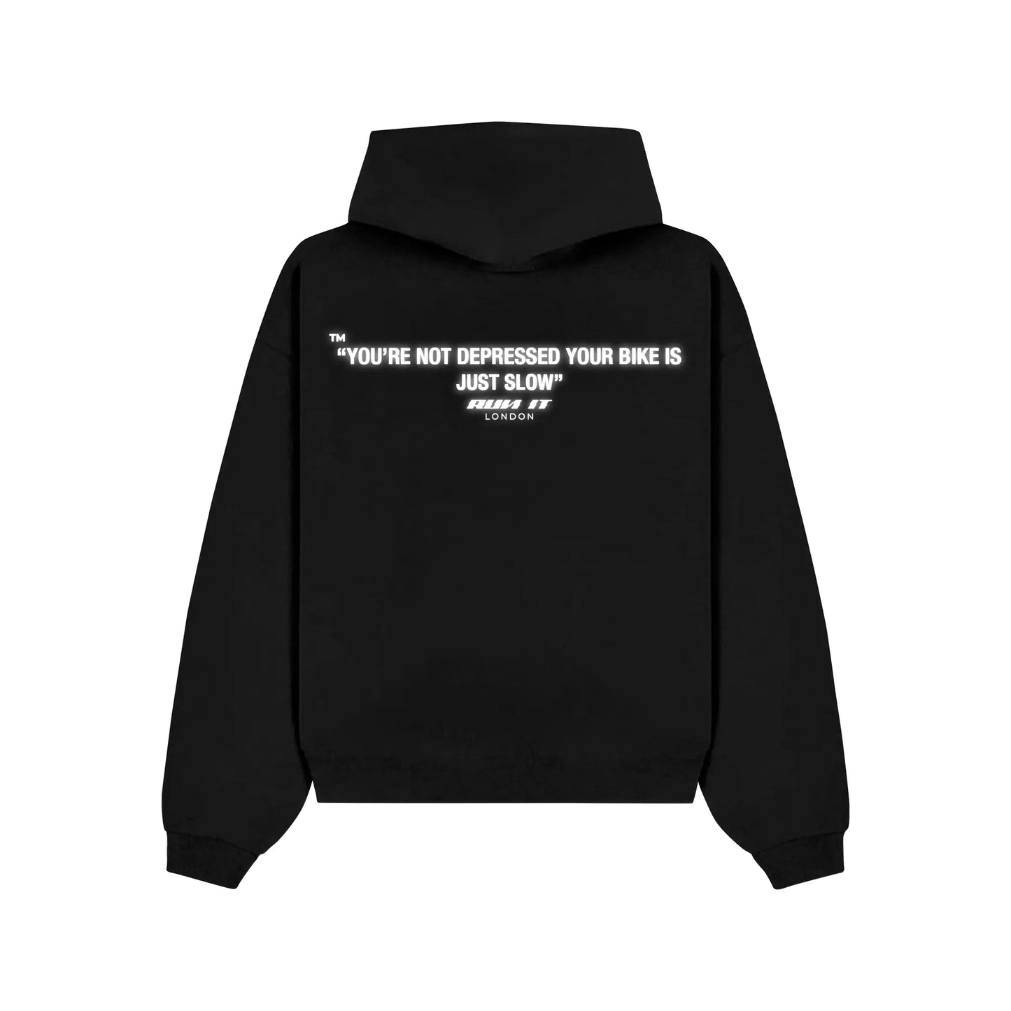 "YOU'RE NOT DEPRESSED, YOUR BIKE IS JUST SLOW" Hoodie RunIt!