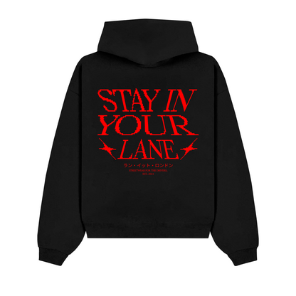 "STAY IN YOUR LANE" Hoodie