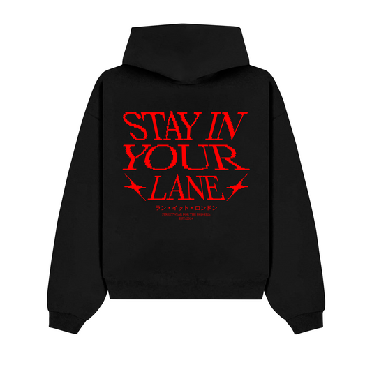 "STAY IN YOUR LANE" Hoodie