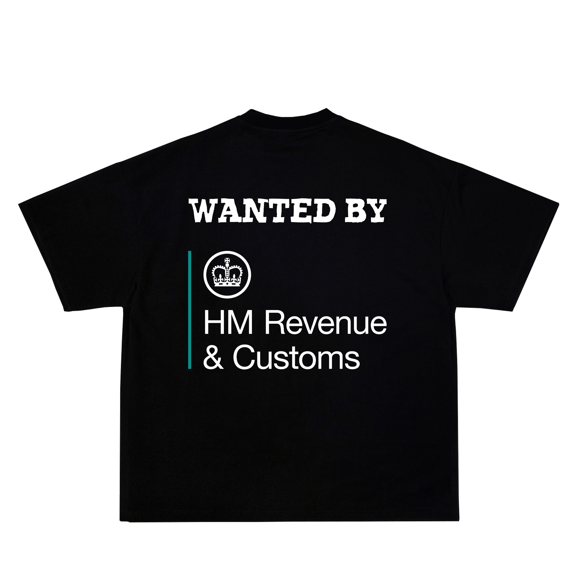 "Wanted by HMRC" Tee