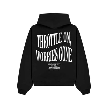 "THROTTLE ON, WORRIES GONE" Hoodie RunIt!
