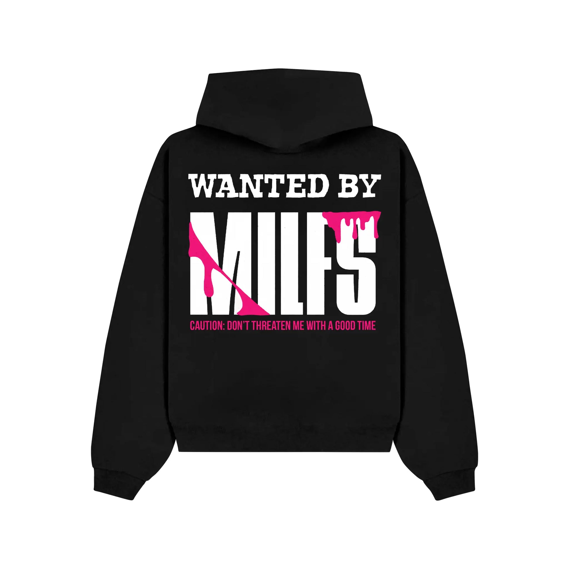 "WANTED BY MILFS" Hoodie RunIt!