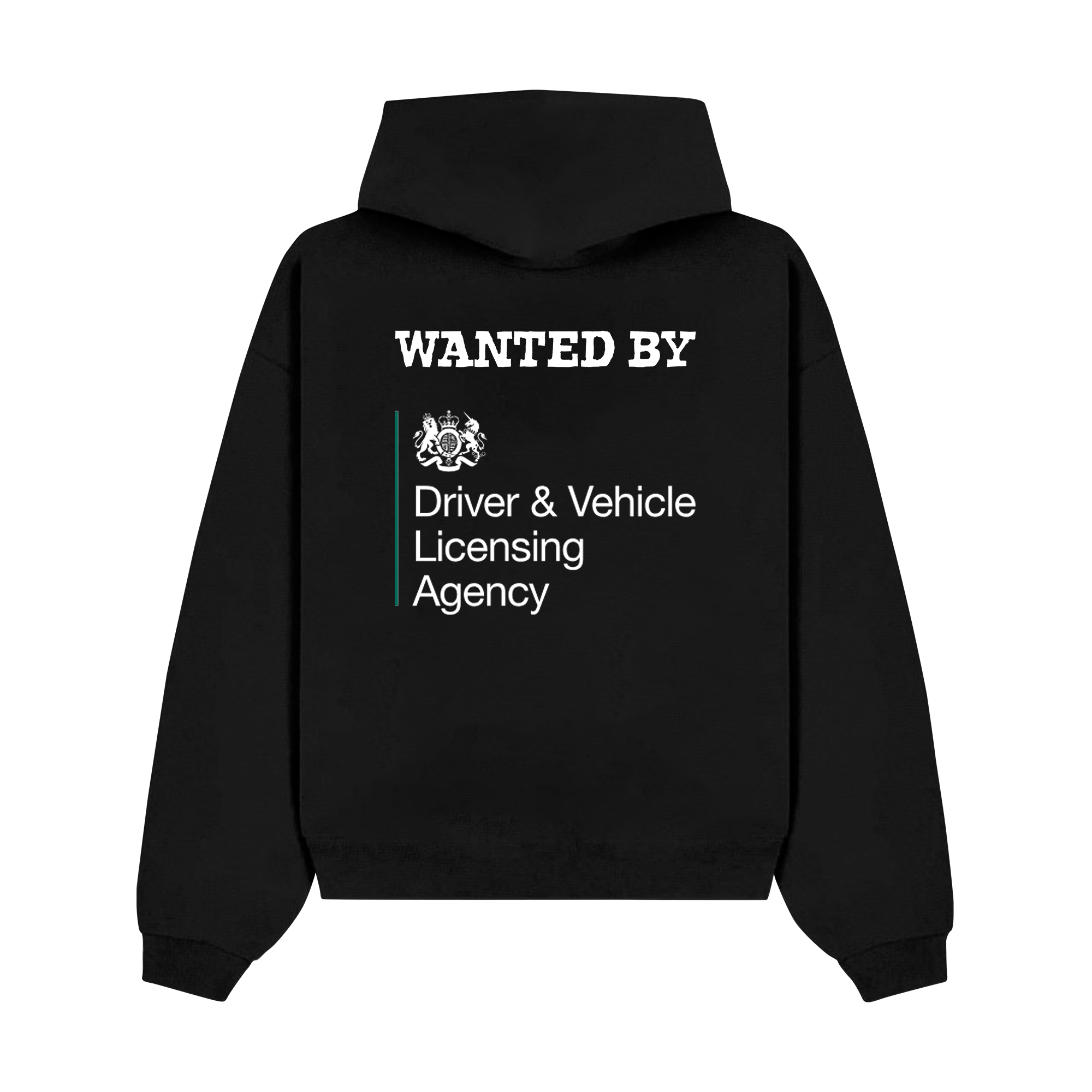 "Wanted by DVLA" Hoodie