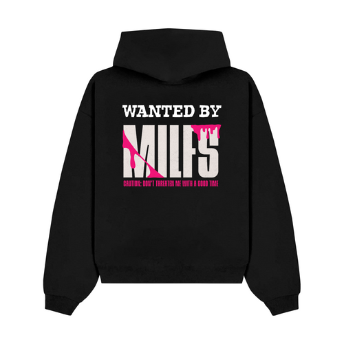 "Wanted by Milfs" Hoodie