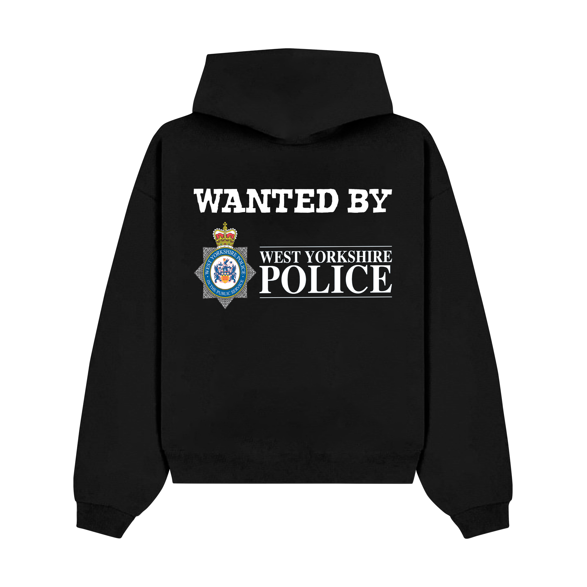 "Wanted by West Yorkshire Police" Hoodie