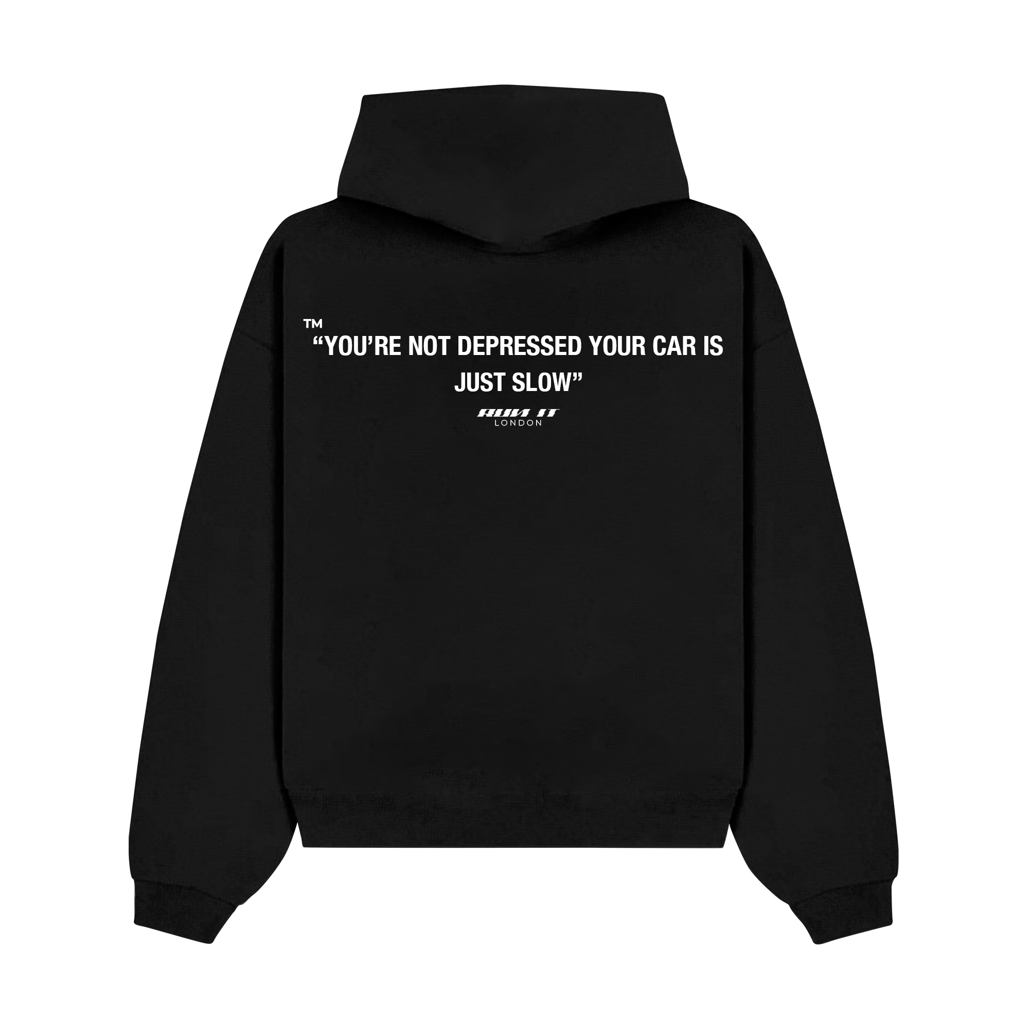 "You're Not Depressed Your Car Is Just Slow" Hoodie