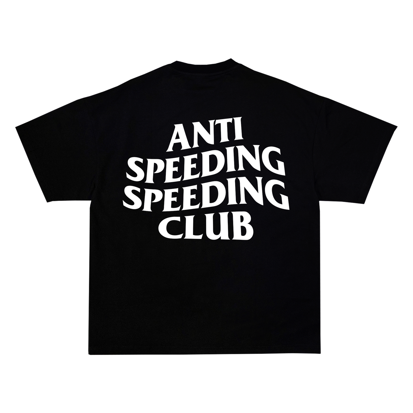 "Anti Speeding Speeding Club" Tee