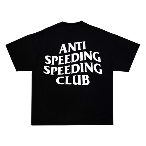 "Anti Speeding Speeding Club" Tee