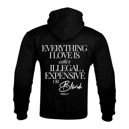 "EVERYTHING I LOVE IS EITHER ILLEGAL EXPENSIVE OR BLONDE" Kevlar Armoured Zip Hoodie White non-reflective back