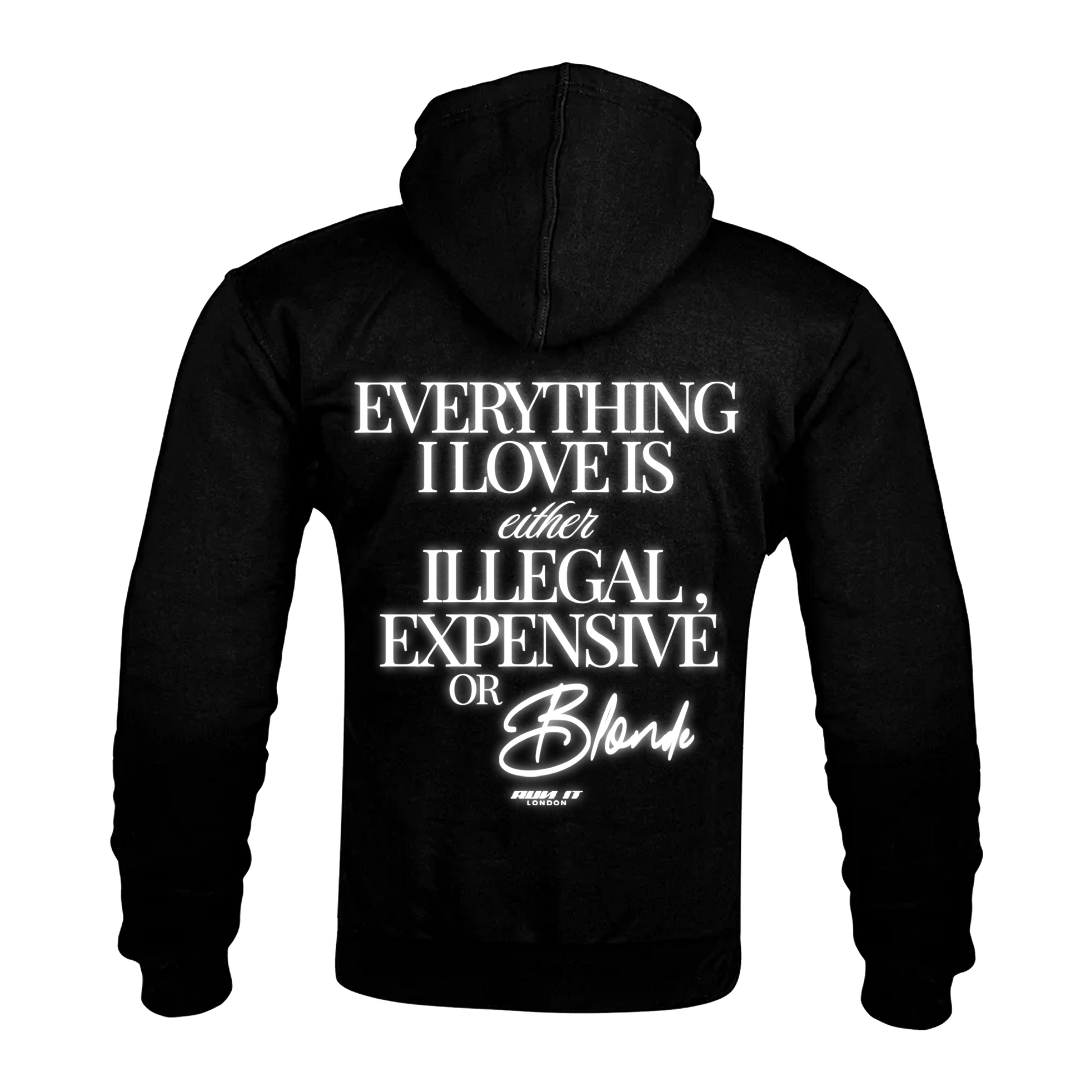 "EVERYTHING I LOVE IS EITHER ILLEGAL EXPENSIVE OR BLONDE" Kevlar Armoured Zip Hoodie White reflective back