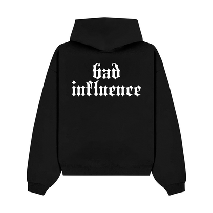 "Bad Influence" Hoodie