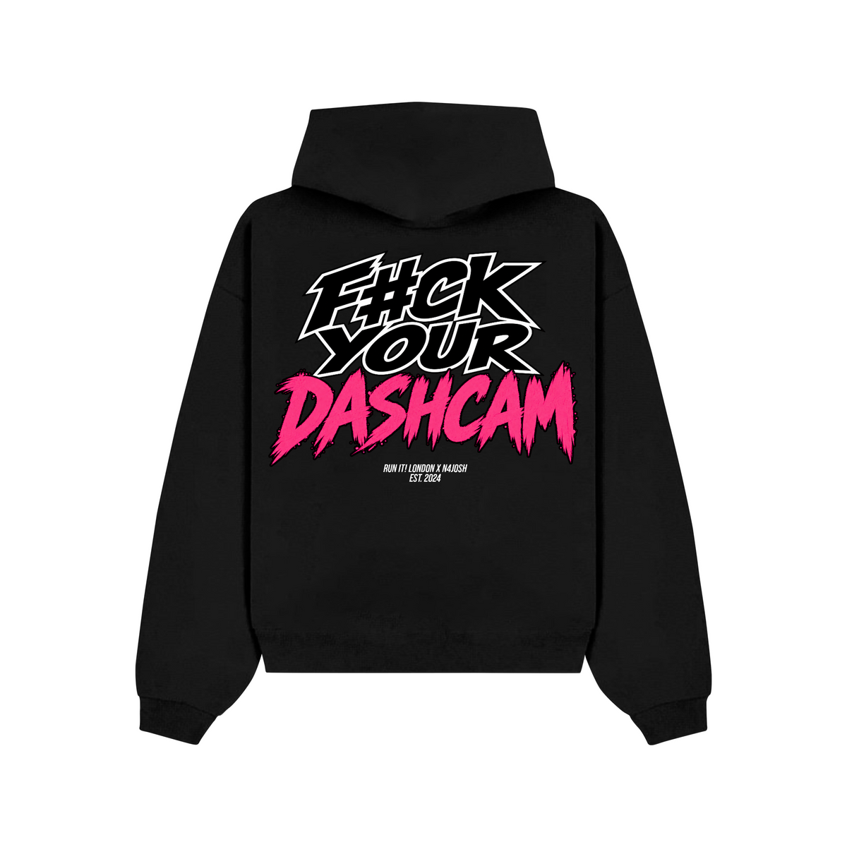 F*CK UR DASHCAM (PINK) X N4JOSH Hoodie F_CK UR DASHCAM PINK non-reflective back