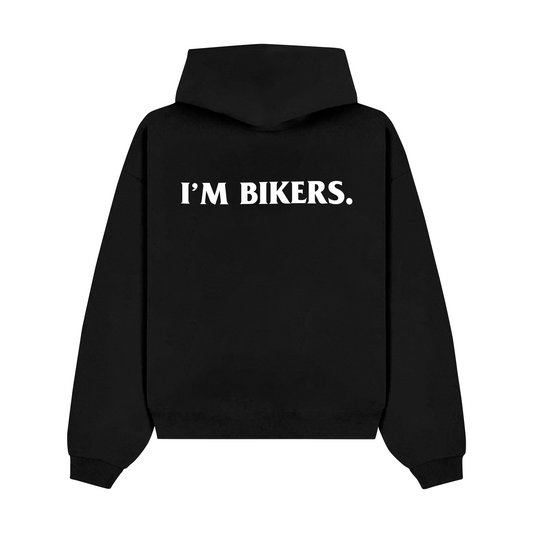 "I'M BIKERS" Hoodie