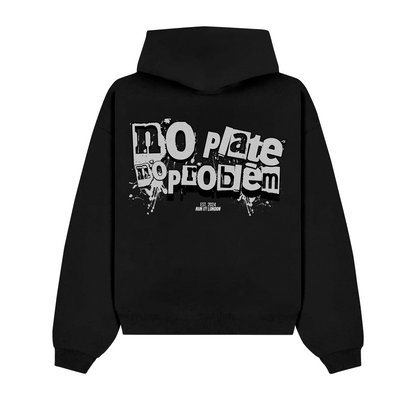 "NO PLATE NO PROBLEM" Hoodie