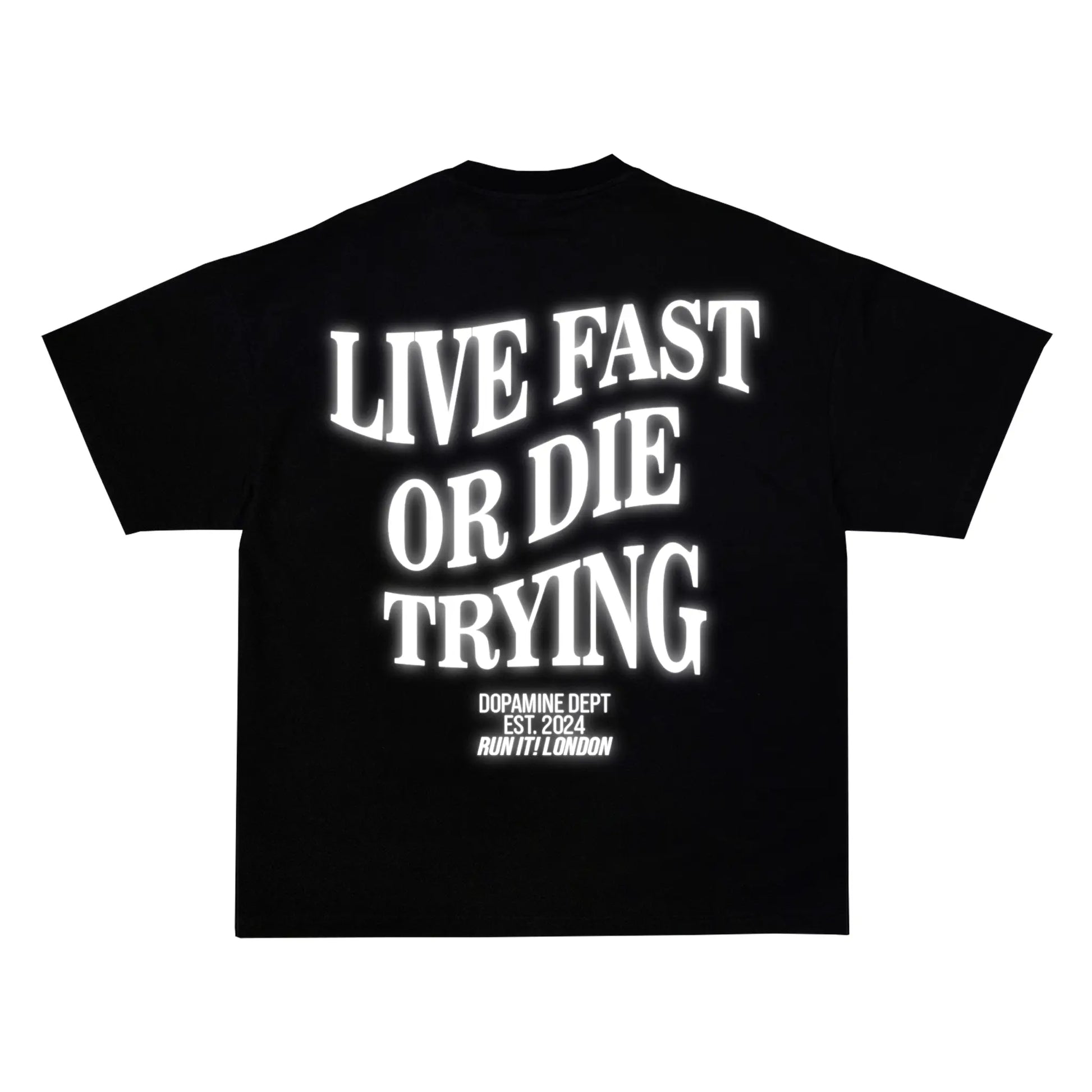 "LIVE FAST OR DIE TRYING" Tee RunIt!
