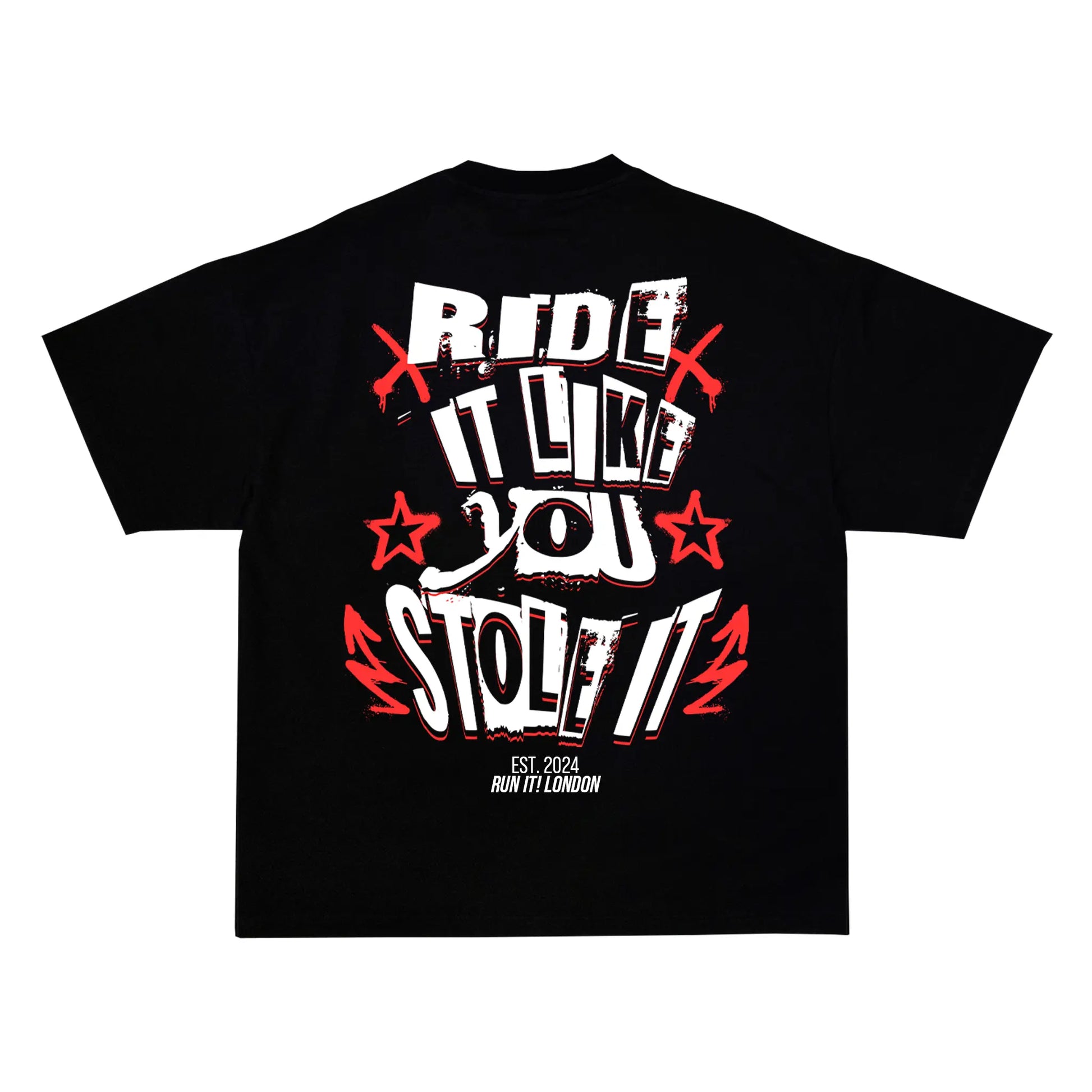 "RIDE IT LIKE YOU STOLE IT Tee RunIt!