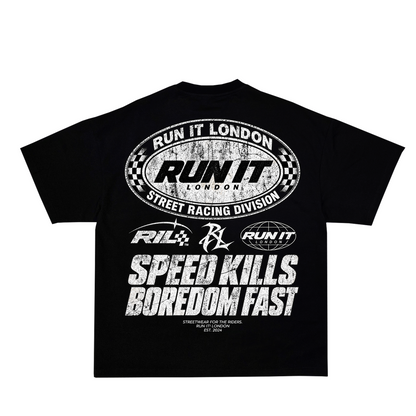 "SPEED KILLS BOREDOM FAST" Tee back
